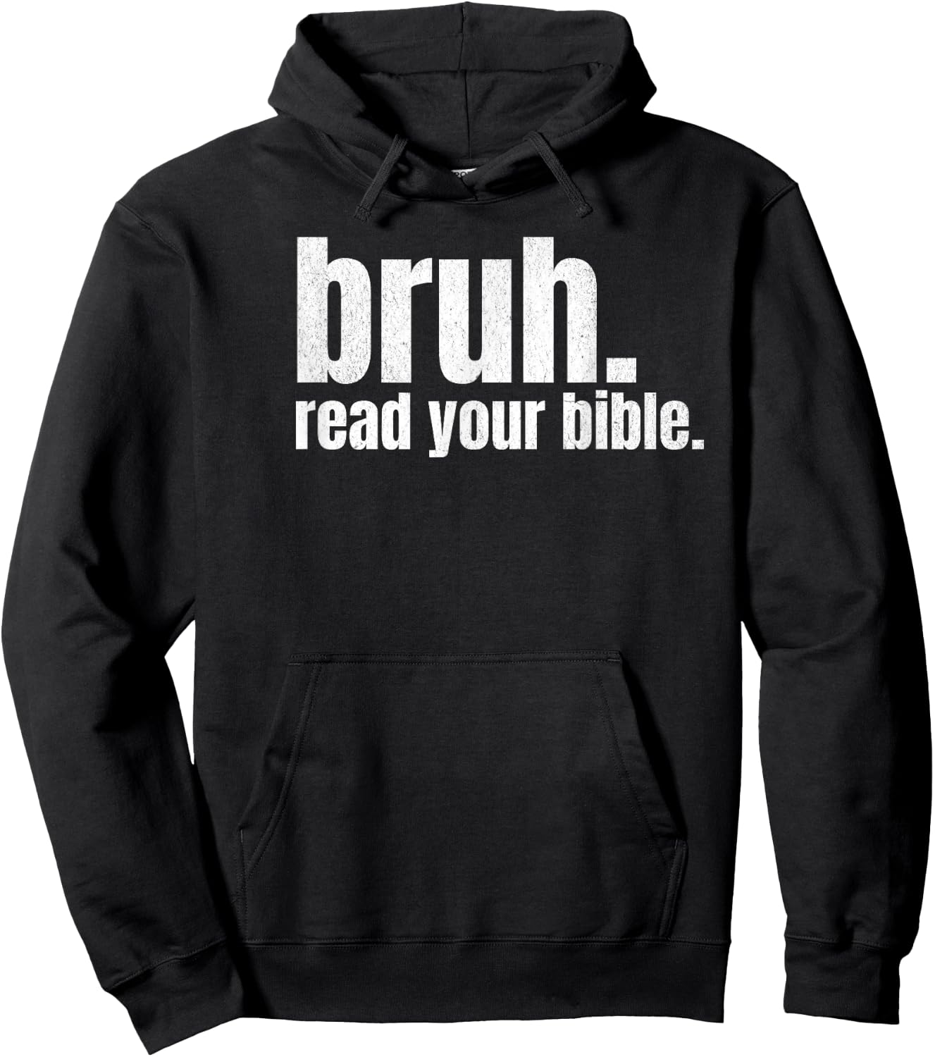 Bruh Meme Read Your Bible God Funny Modern Christian Church Hoodie - Hoodie | Black
