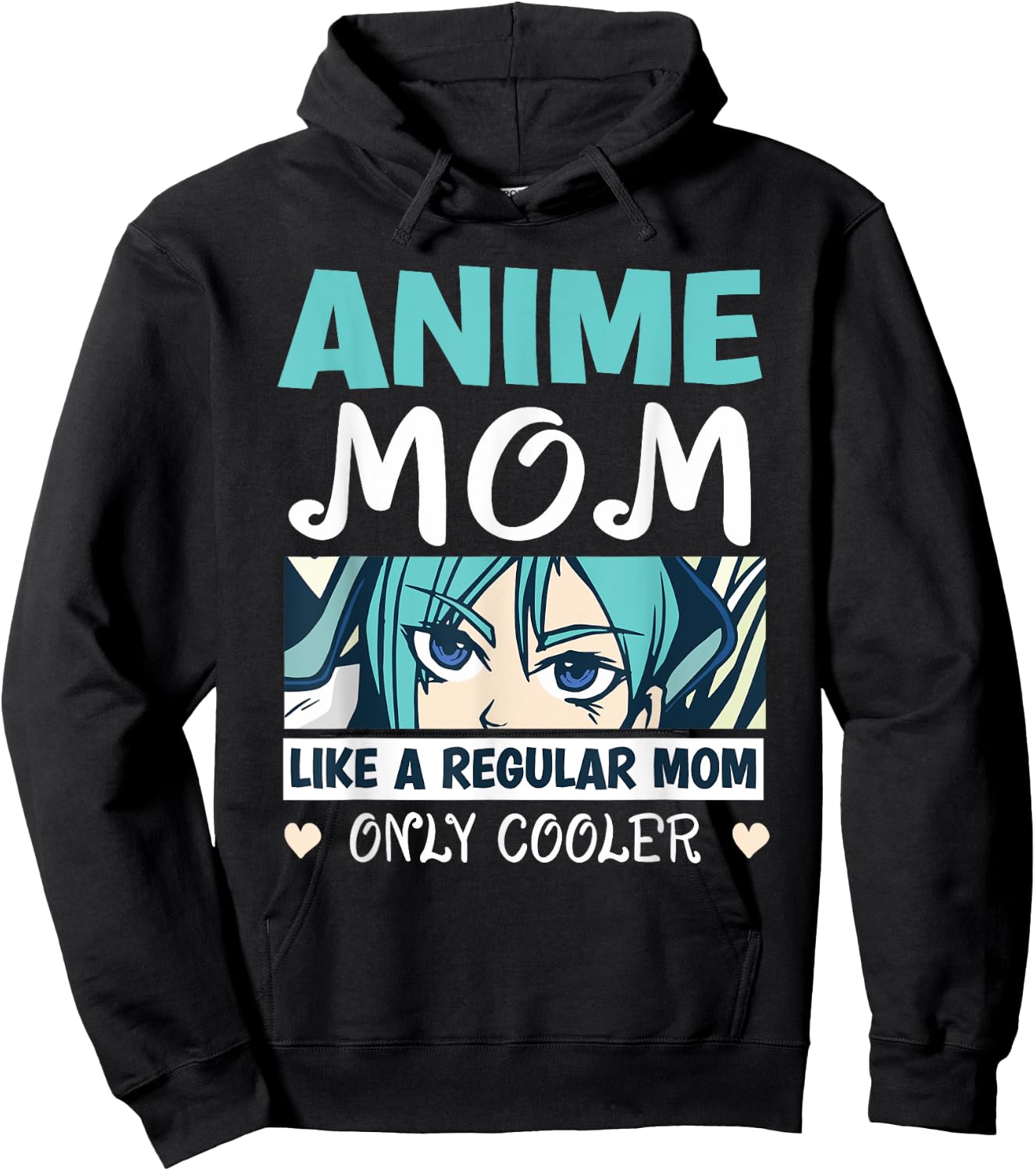 Anime Mom Like A Regular Mom Only Cooler Manga Kawaii Hoodie - Hoodie | Black