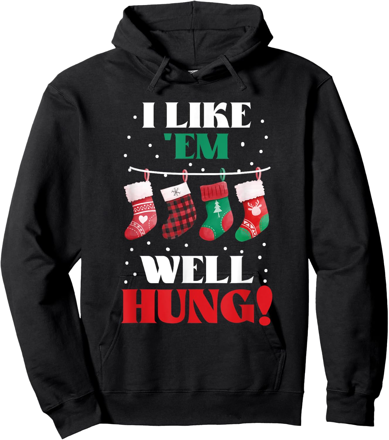 I Like 'Em Well-Hung Funny Christmas Xmas Socks Hoodie - Hoodie | Black