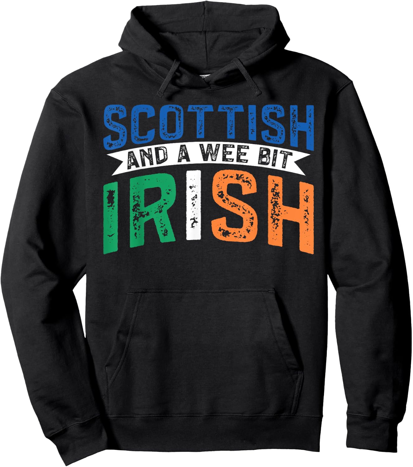 Scotland Uk Mostly Scottish And A Wee Bit Irish Hoodie - Hoodie | Black
