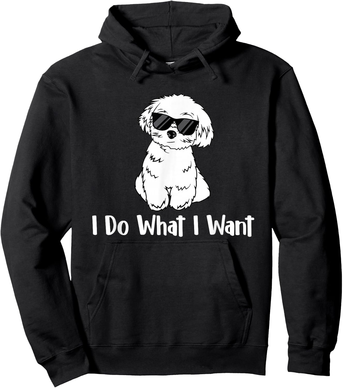 I Do What I Want - Maltese Lover Puppy Trainer Dog Lover Men Women Kids Hoodie - Hoodie | Black