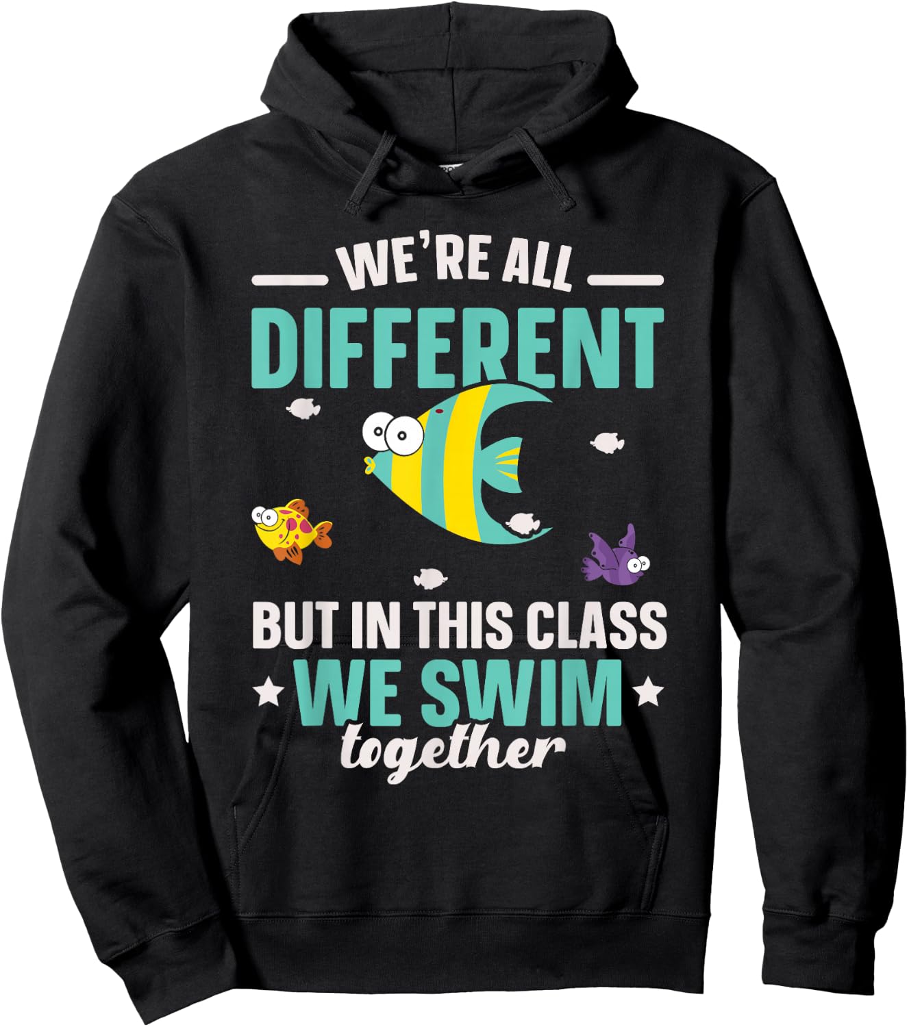 Teacher We All Different But in This Class We Swim Together Hoodie - Hoodie | Black