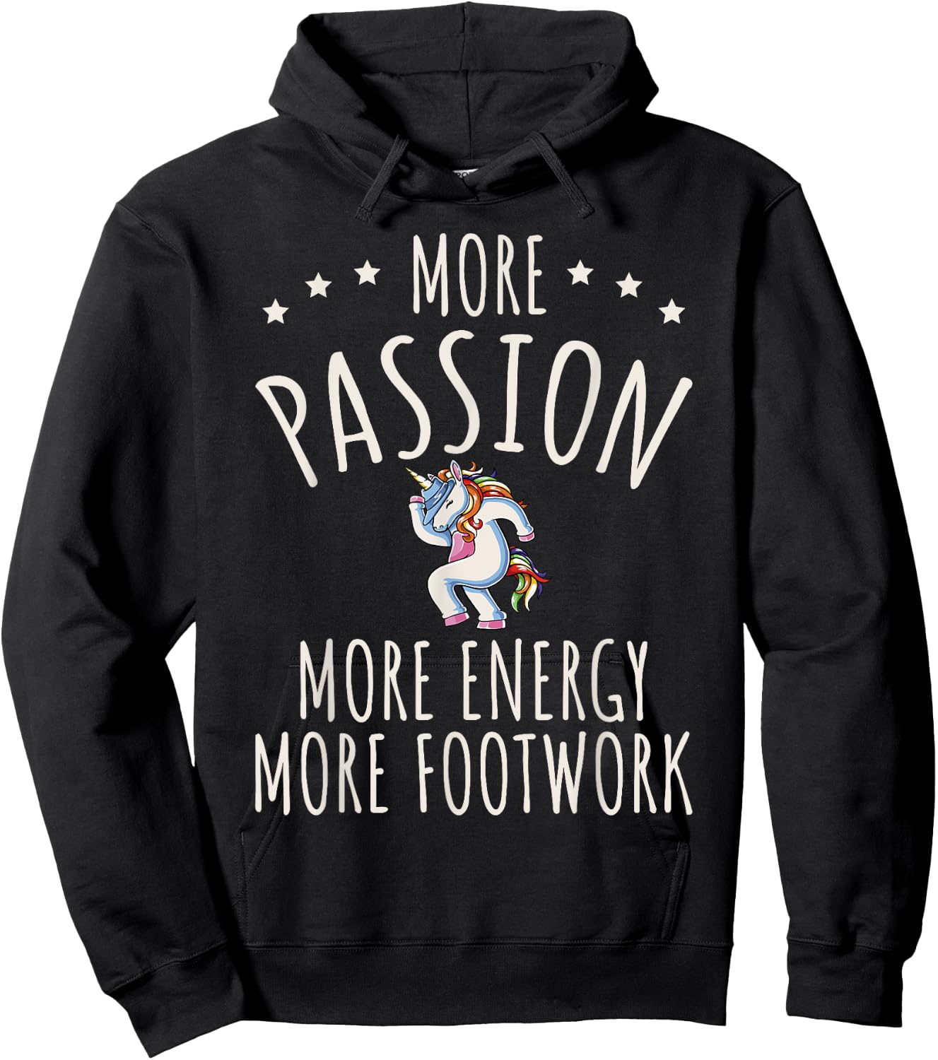 More Passion More Energy More Footwork Hoodie - Hoodie | Black