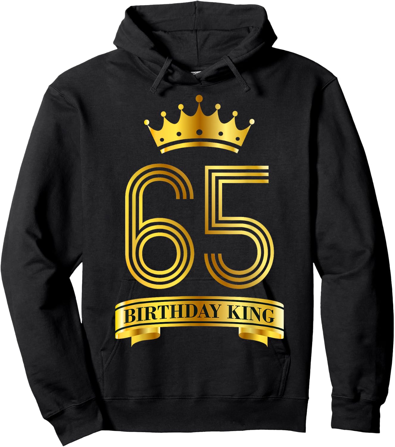 Birthday King 65 Year Old Birthday Awesome Bday 65th B-Day Hoodie - Hoodie | Black