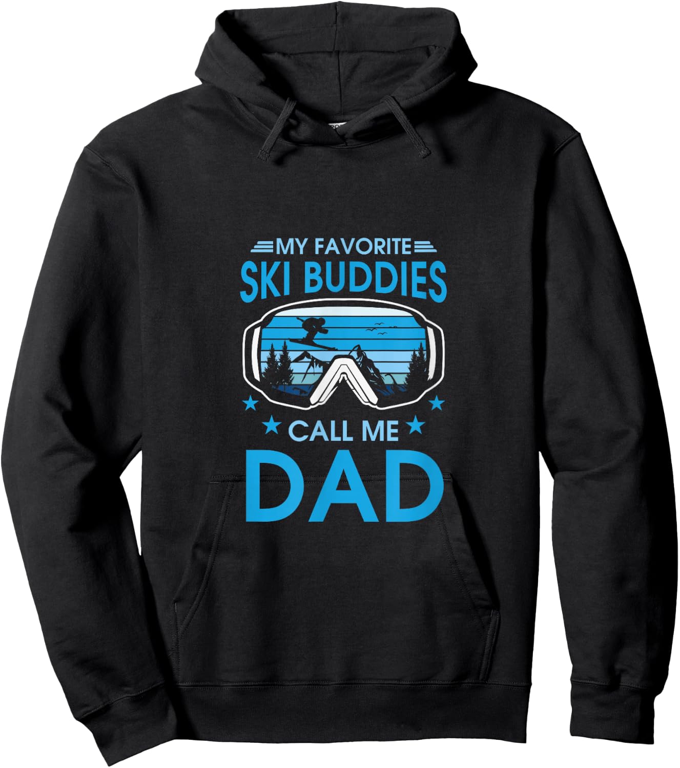 Fave Ski Buddies Call Me Dad Skiing Lover Skier Gift Hoodie - Hoodie | Black