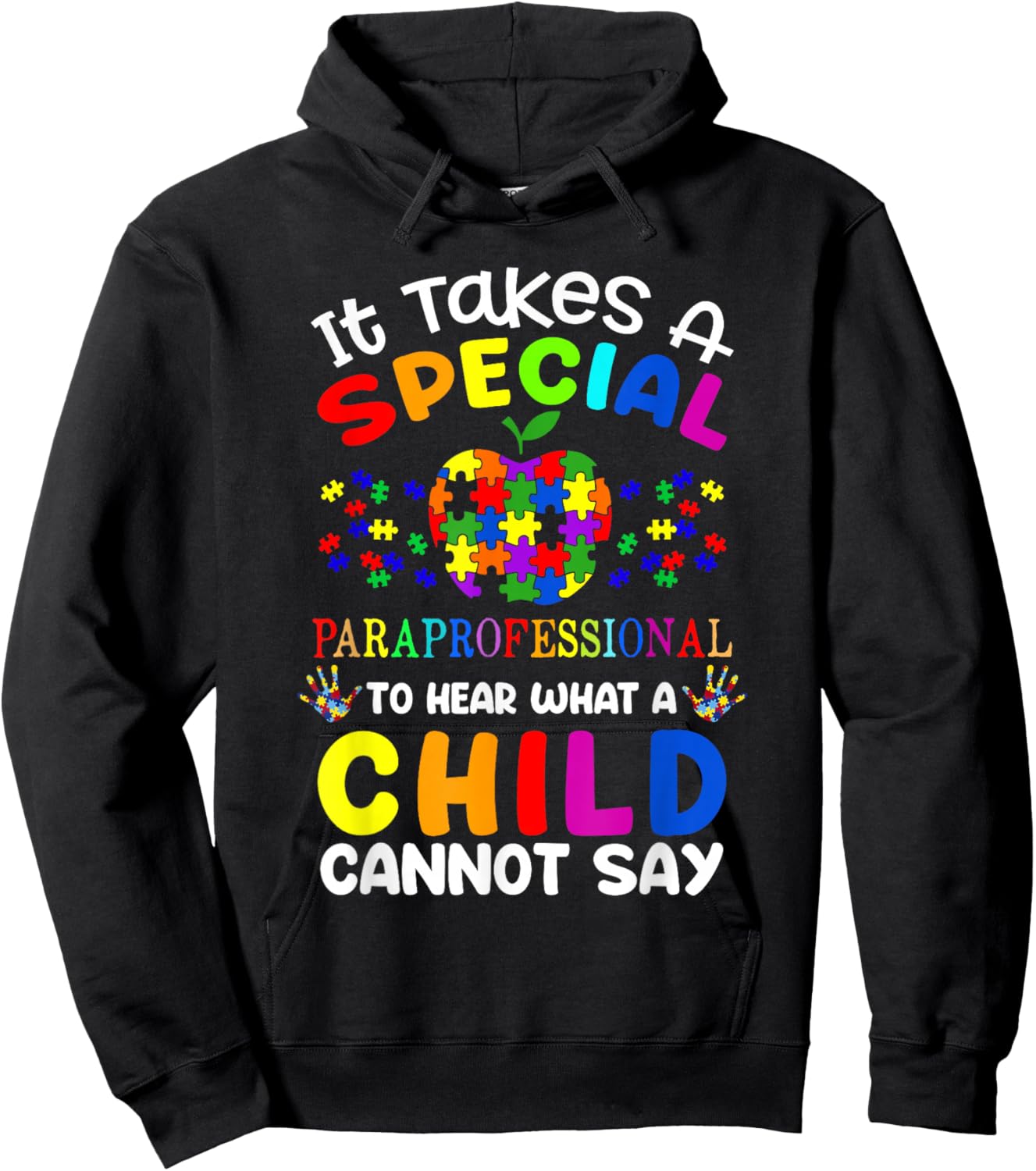It Takes A Special Paraprofessional to Hear - para Autism Hoodie - Hoodie | Black