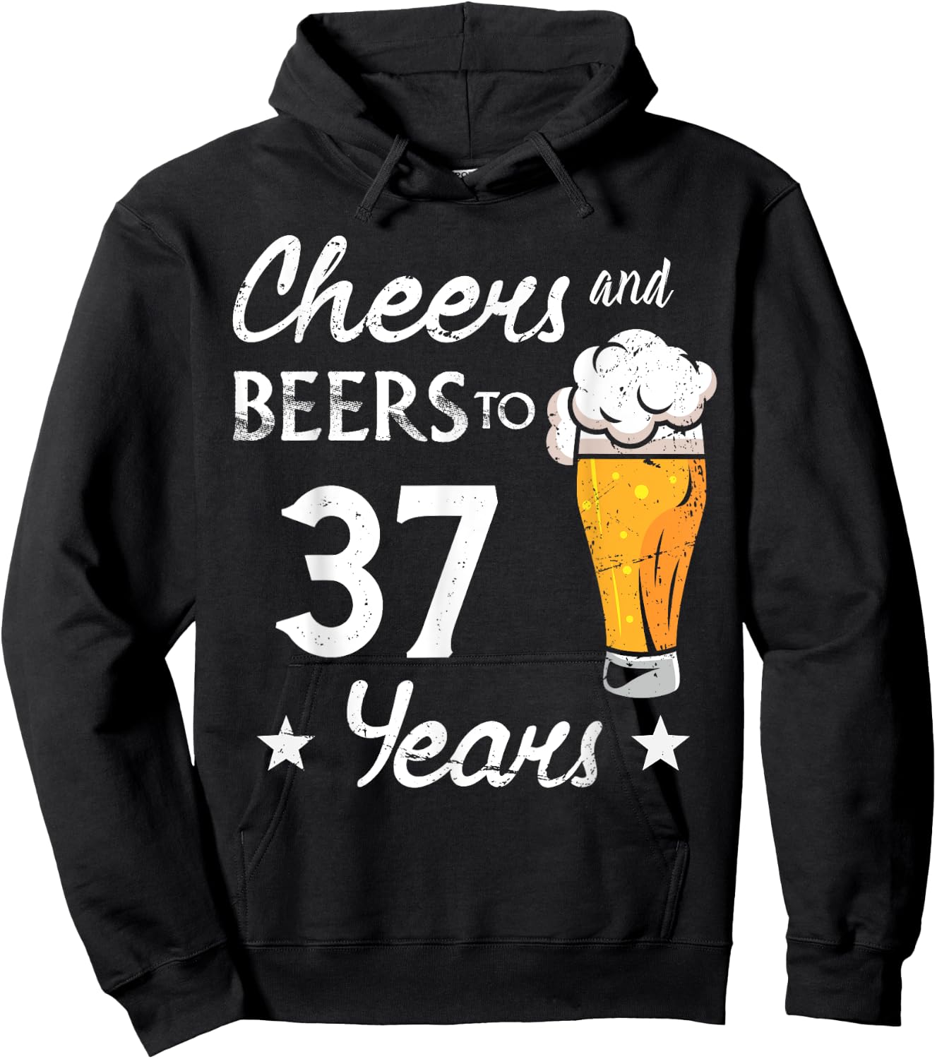 Cheers And Beers to 37 years anniversary funny 37th Birthday Hoodie - Hoodie | Black