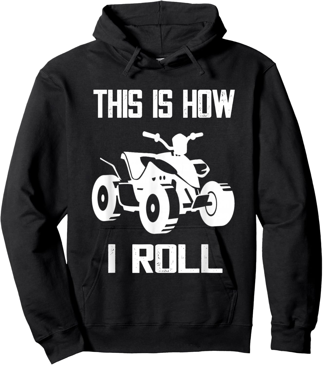This Is How I Roll Four Wheeler ATV Off Road Quad Biker Quad Hoodie - Hoodie | Black