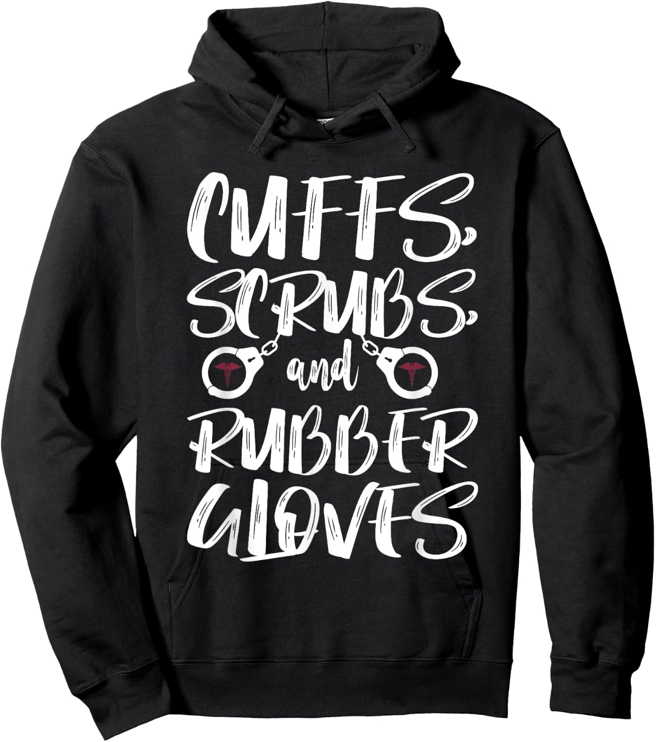 Cuffs Scrubs & Rubber Gloves Correctional Nurse Hoodie - Hoodie | Black
