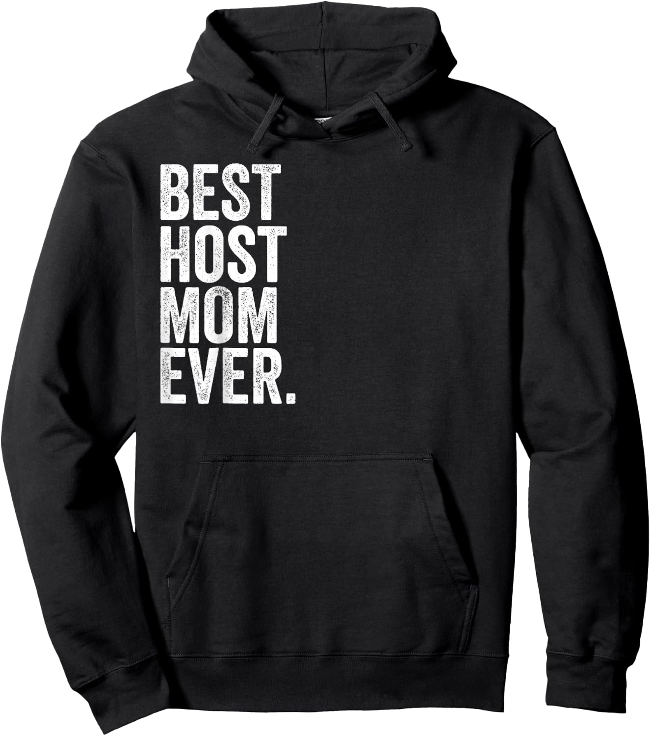 Best Host Mom Ever Greatest Mothers Momma Hoodie - Hoodie | Black
