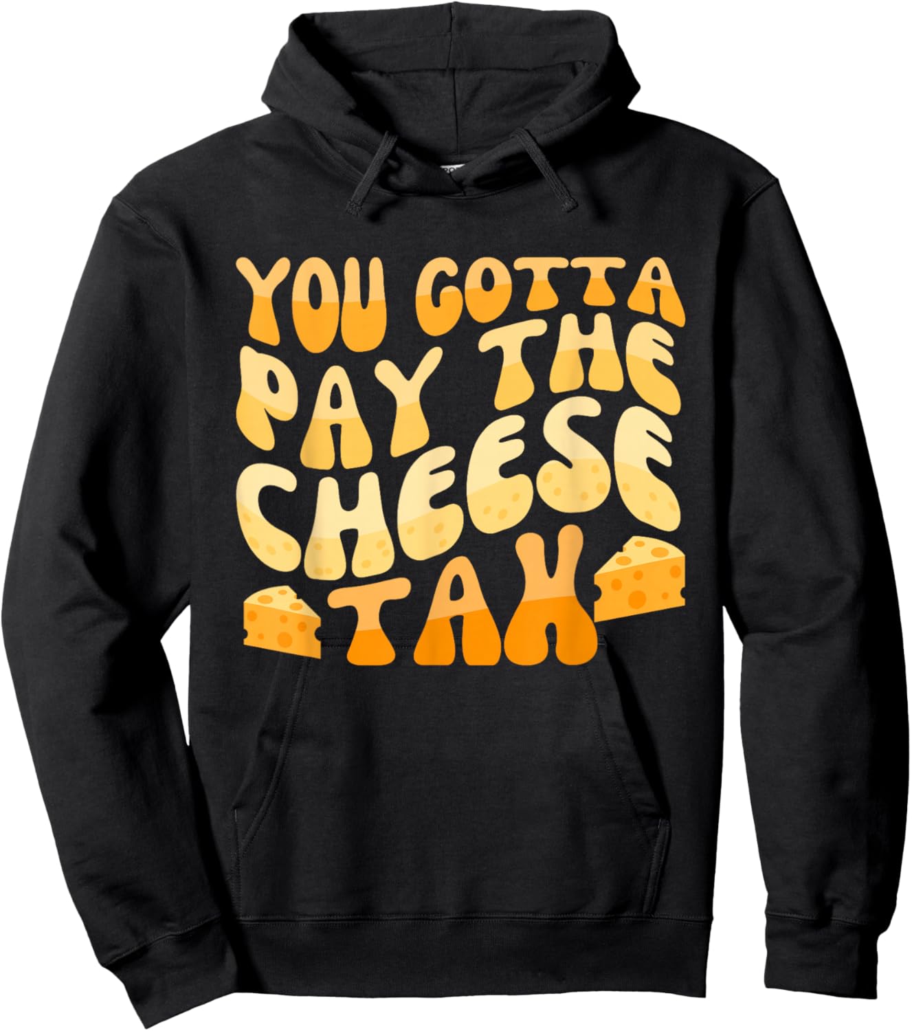 You Gotta Pay The Cheese Tax Chihuahua Meme Hoodie - Hoodie | Black
