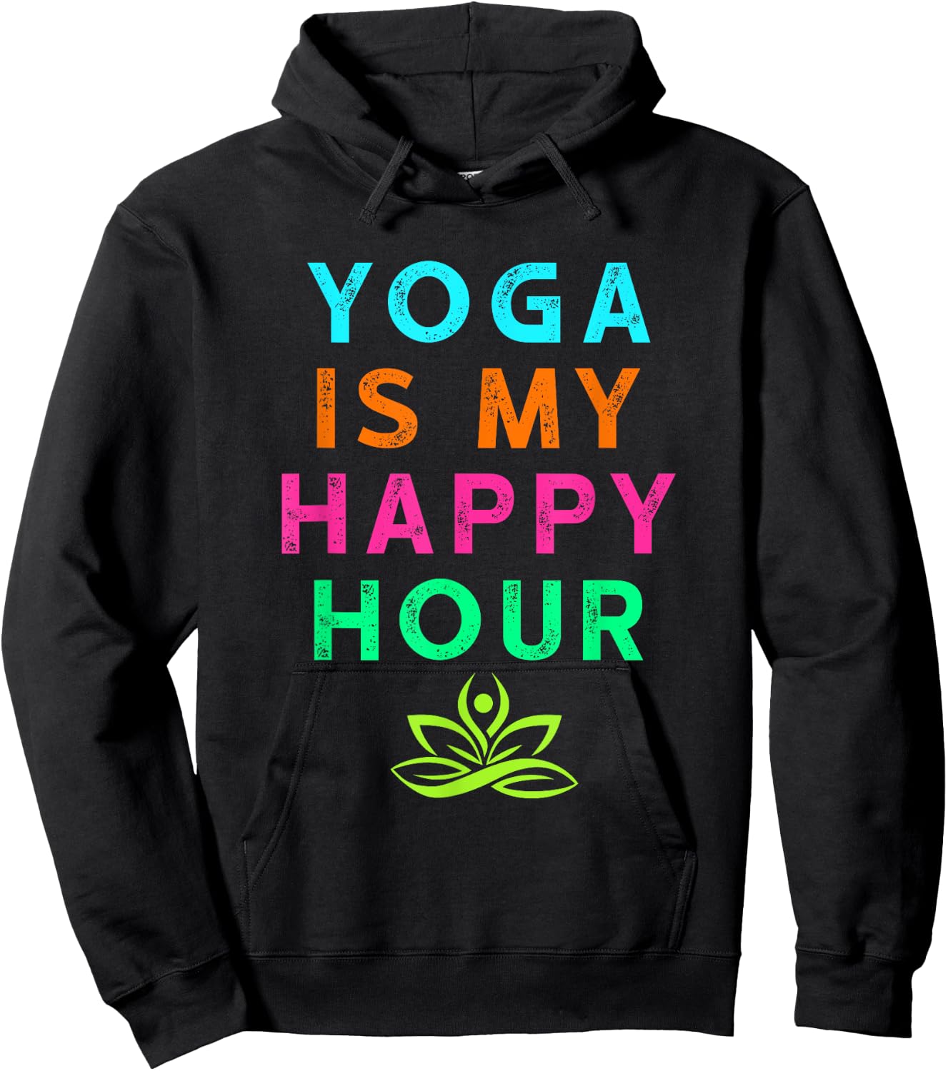 Yoga Is My Happy Hour Vintage Funny Yoga Saying Hoodie - Hoodie | Black