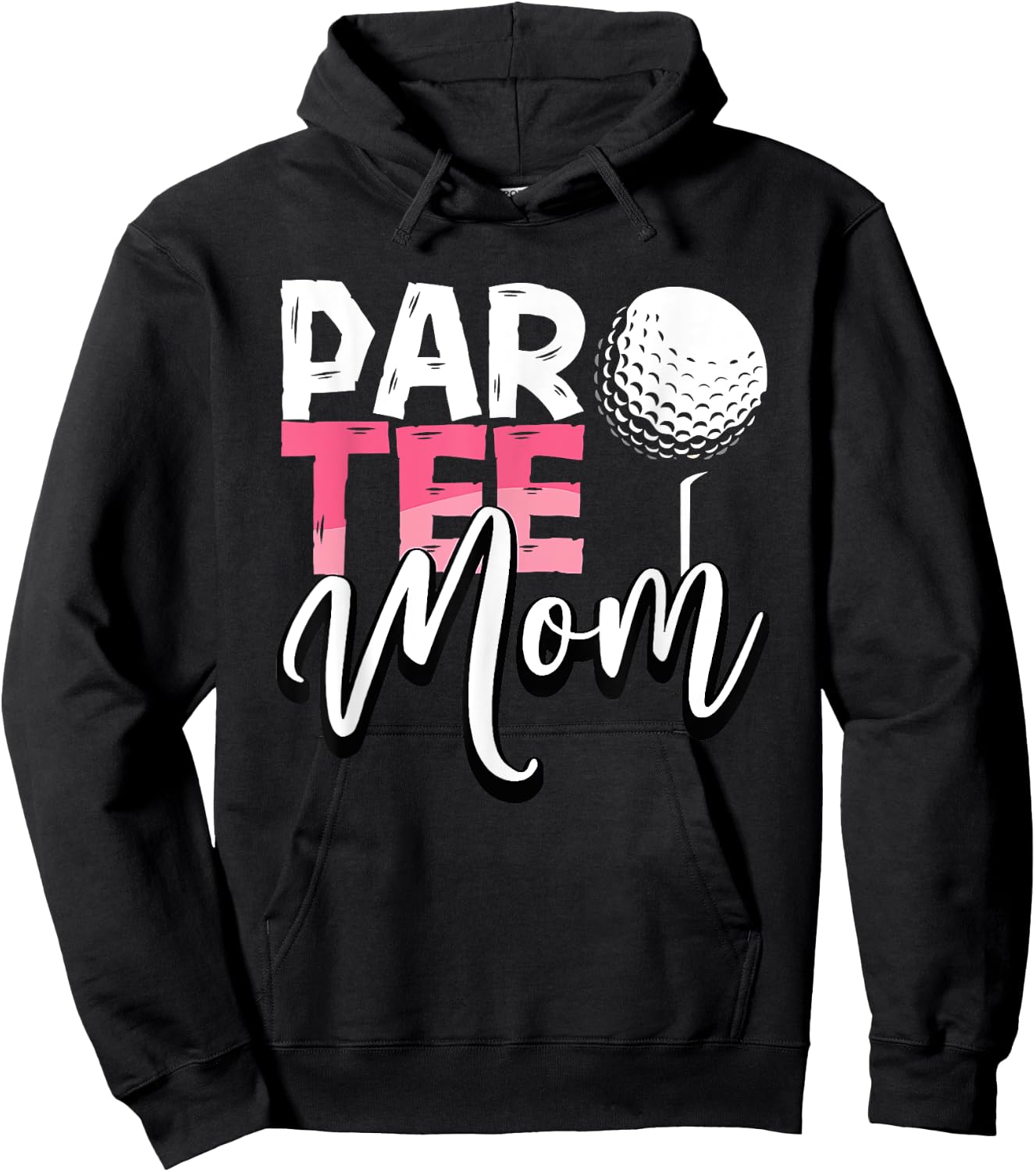 Par Mom Best Mom By Par Partee Mother's Day Golf Saying Hoodie - Hoodie | Black