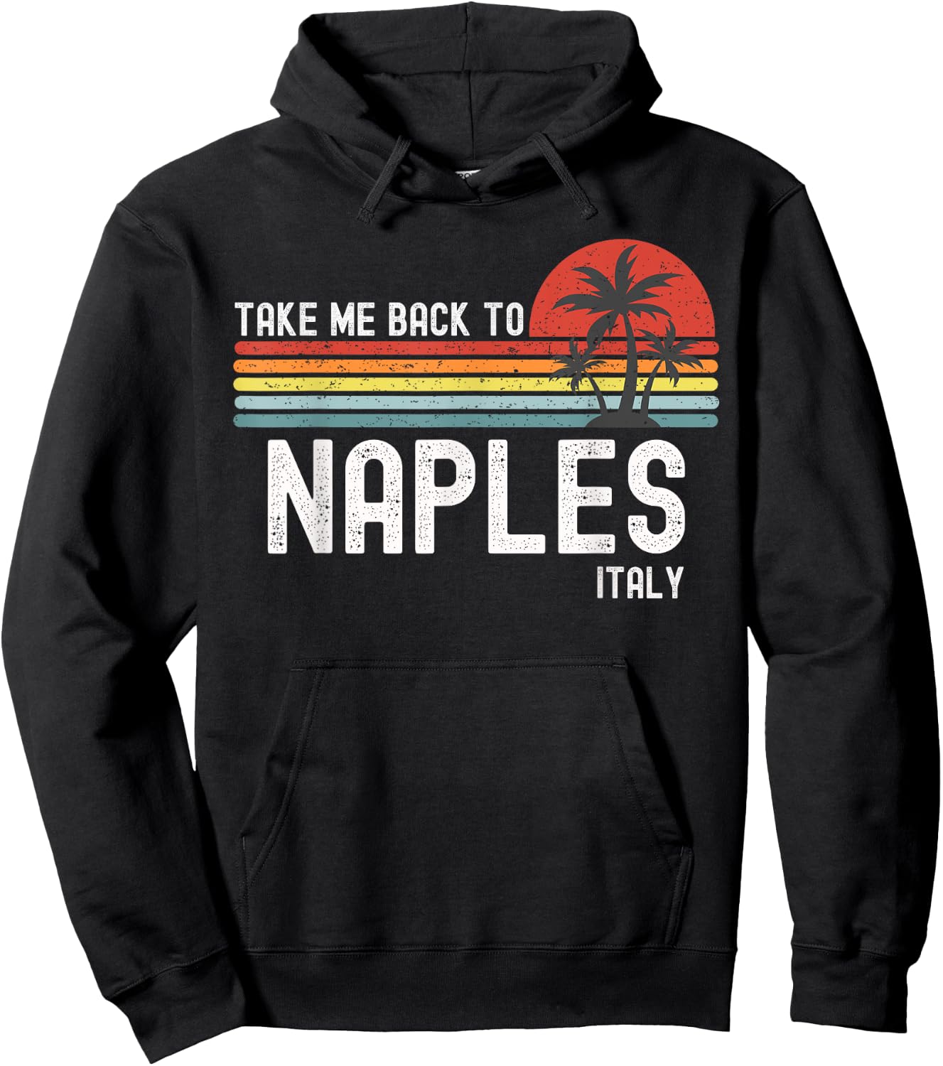 Take Me Back To Naples Italy Vintage Vacation Hoodie - Hoodie | Black