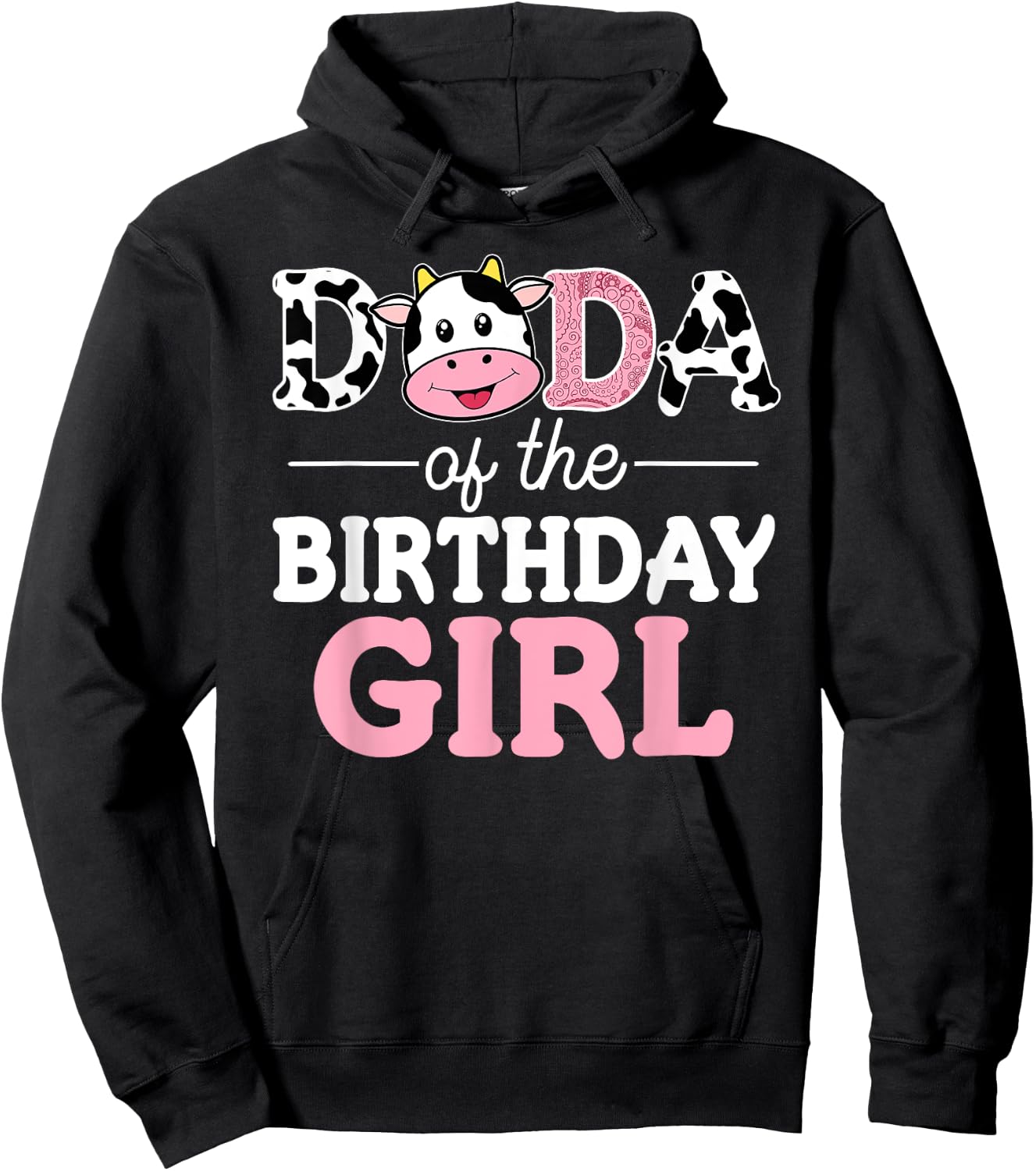 Dada of The Birthday Girl Shirt Farm Cow Dad Daddy 1st Hoodie - Hoodie | Black