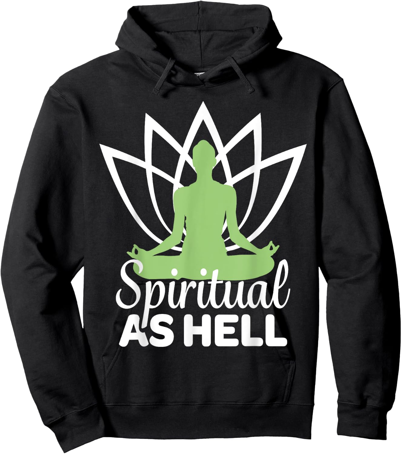 Spiritual As Hell Meditation Yoga Namaste Relaxation Lotus Hoodie - Hoodie | Black