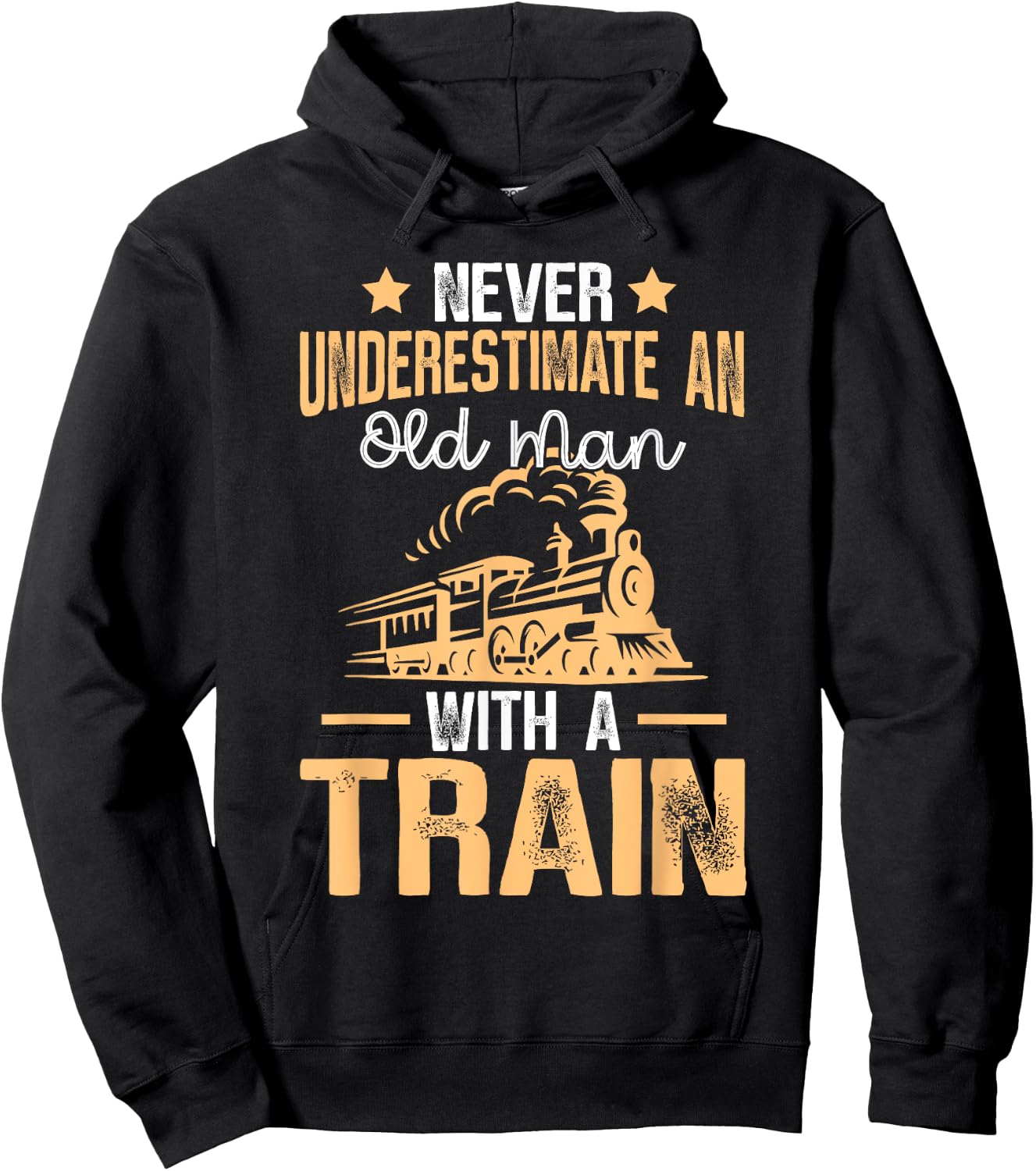 Train Saying - Never Underestimate An Old Man With A Train Hoodie - Hoodie | Black