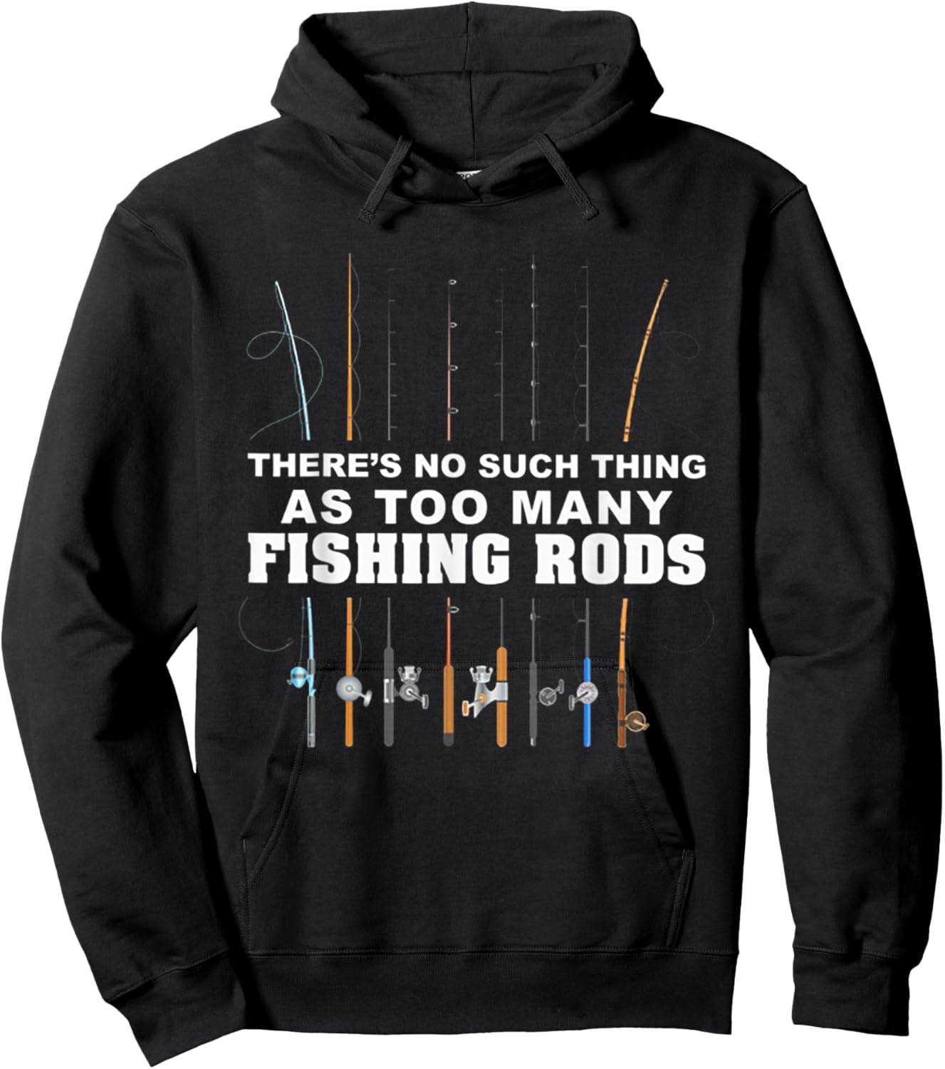 There's No Such Thing As Too Many Fishing Rod Hoodie - Hoodie | Black