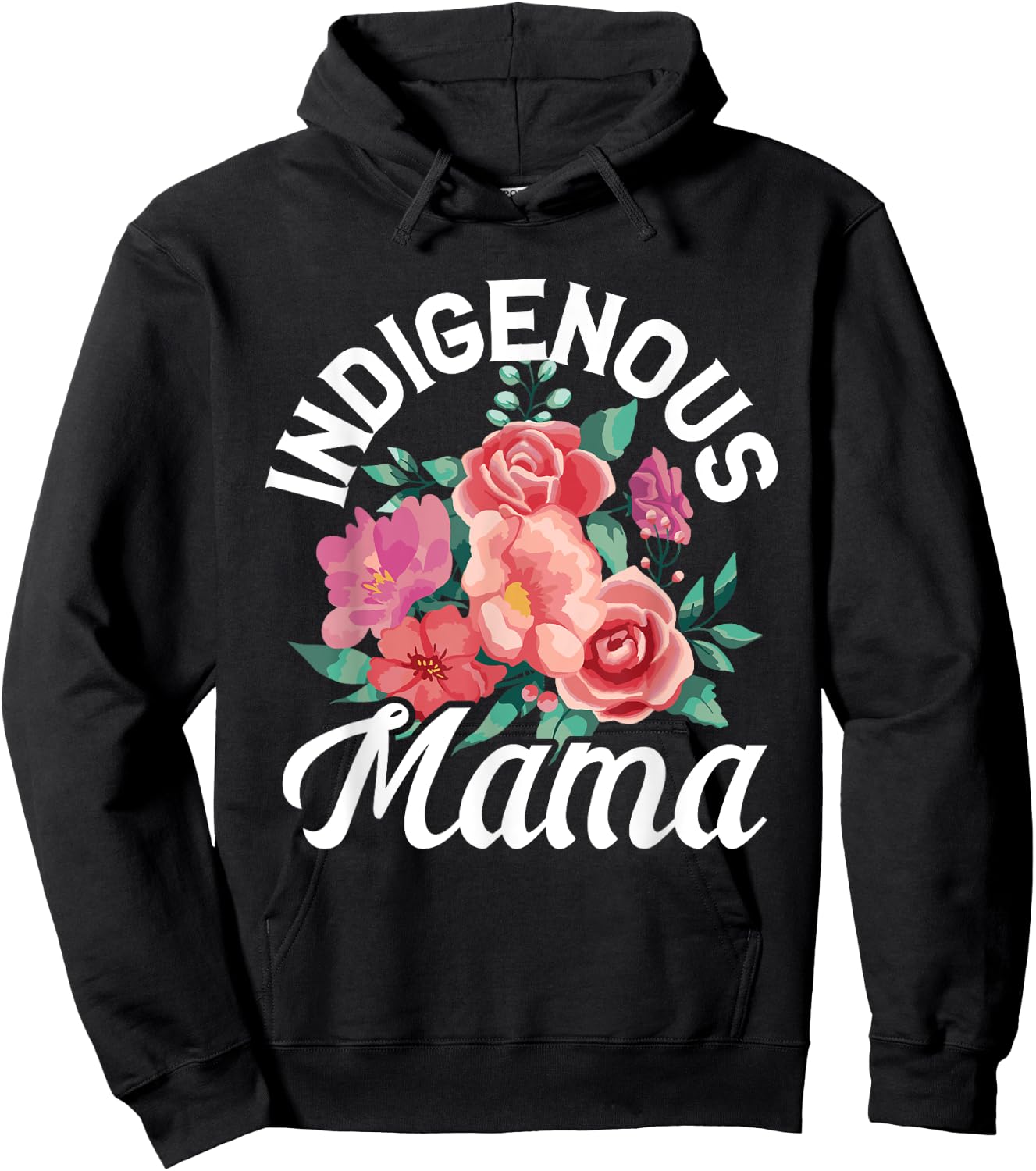 Indigenous Mama Floral Native Mother Mother's Day Flowers Hoodie - Hoodie | Black