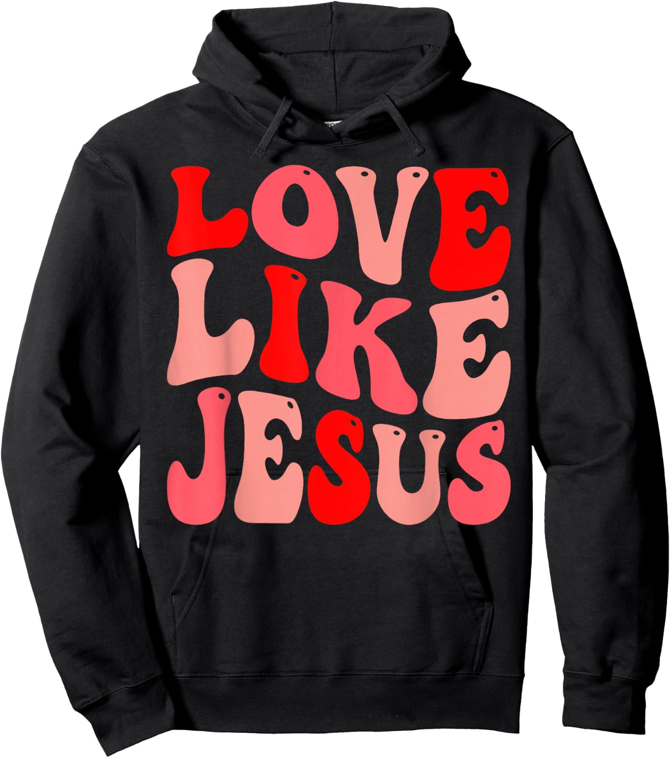 Christian Love Like Jesus Valentine Hoodie - Hoodie | Black