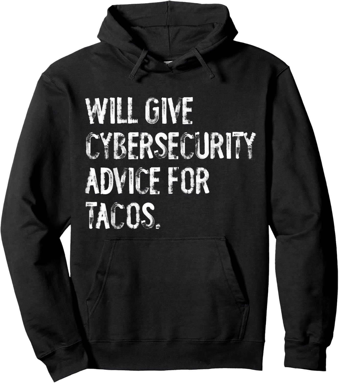 Will Give Cybersecurity Advice For Tacos Funny IT Tech Hoodie - Hoodie | Black