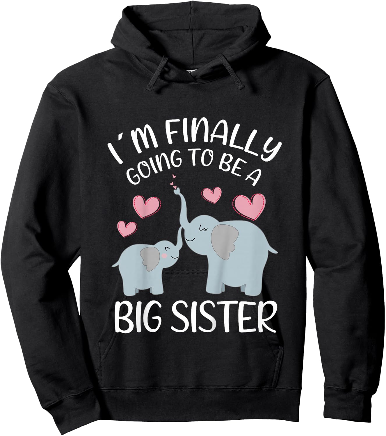 Elephant I'm finally going to be a big sister Hoodie - Hoodie | Black