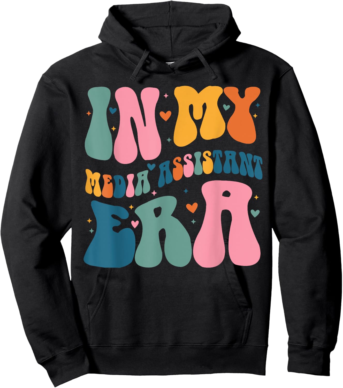 In My Media Assistant Era Funny Groovy Color Hoodie - Hoodie | Black