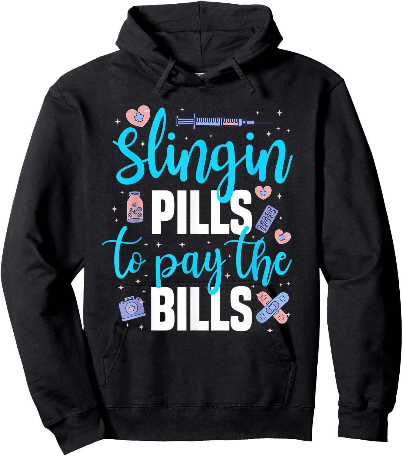 Slingin' Pills to Pay The Bills Funny Pharmacy Hoodie - Hoodie | Black