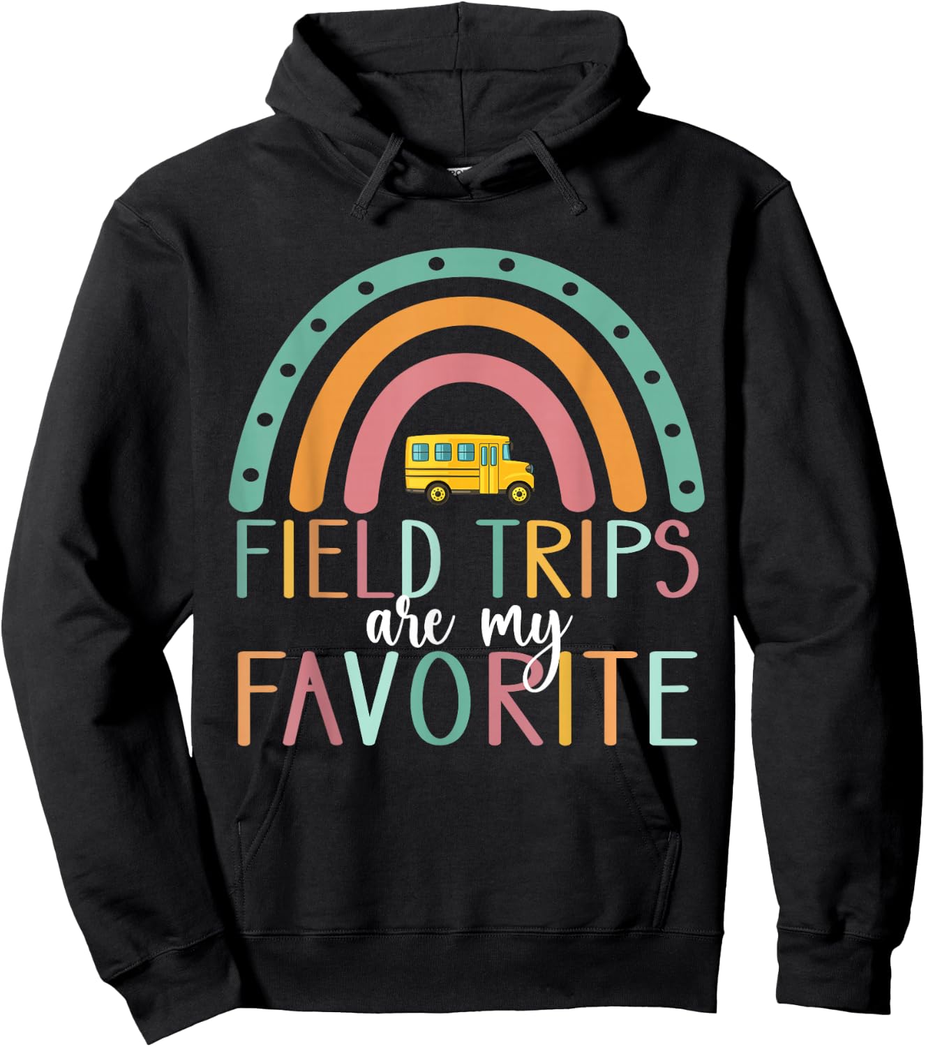 Field Trips are My Favorite Teacher School Field Trip Hoodie - Hoodie | Black
