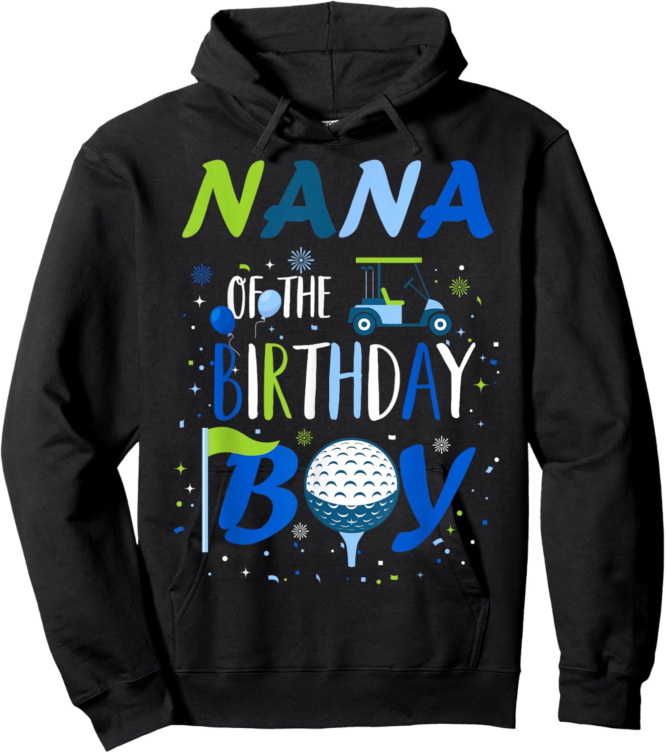 Nana of The Birthday Boy Hole in One Golf Sport Matching Hoodie - Hoodie | Black