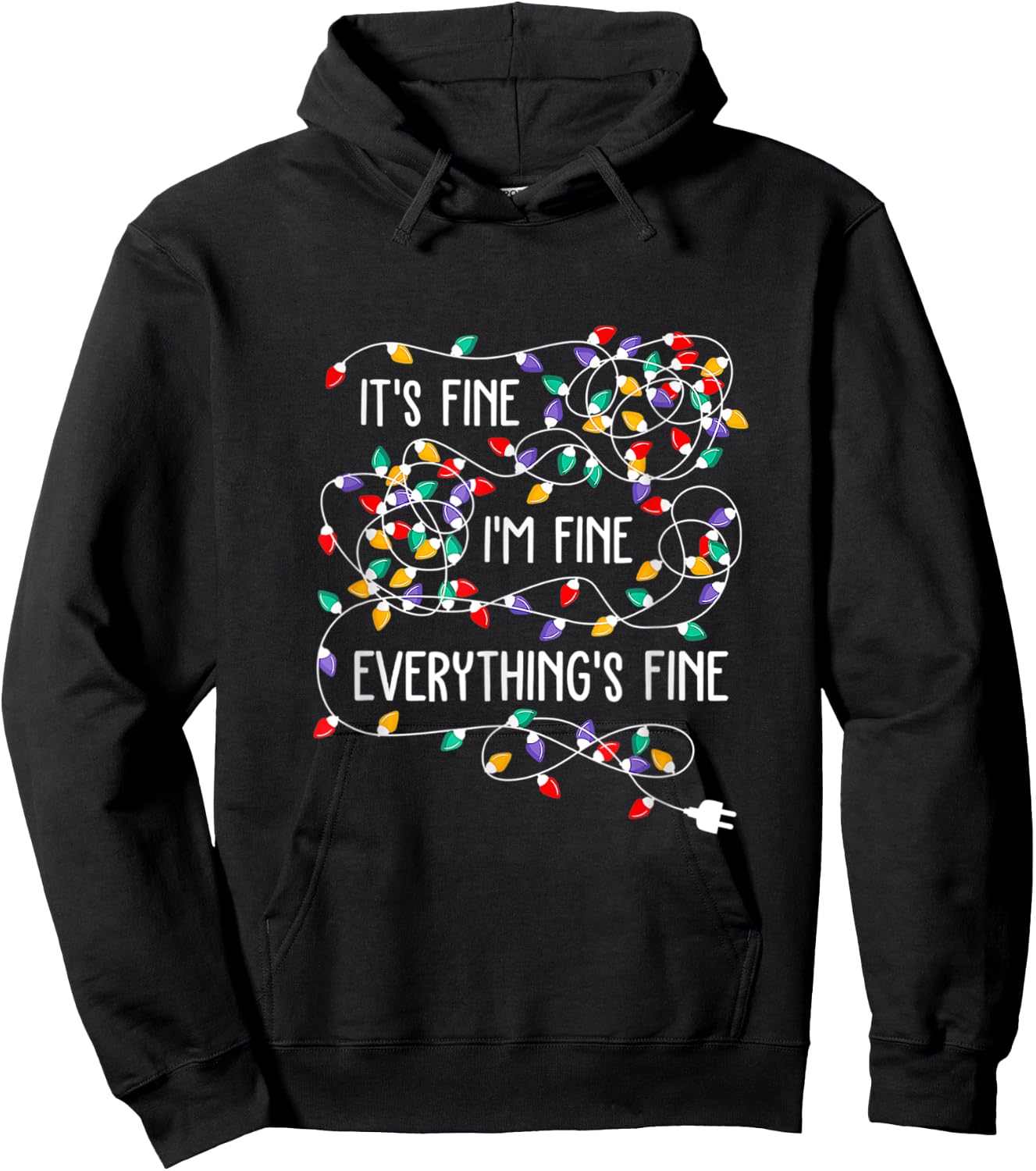 It's Fine I'm Fine Everything Is Fine Funny Christmas Lights Hoodie - Hoodie | Black