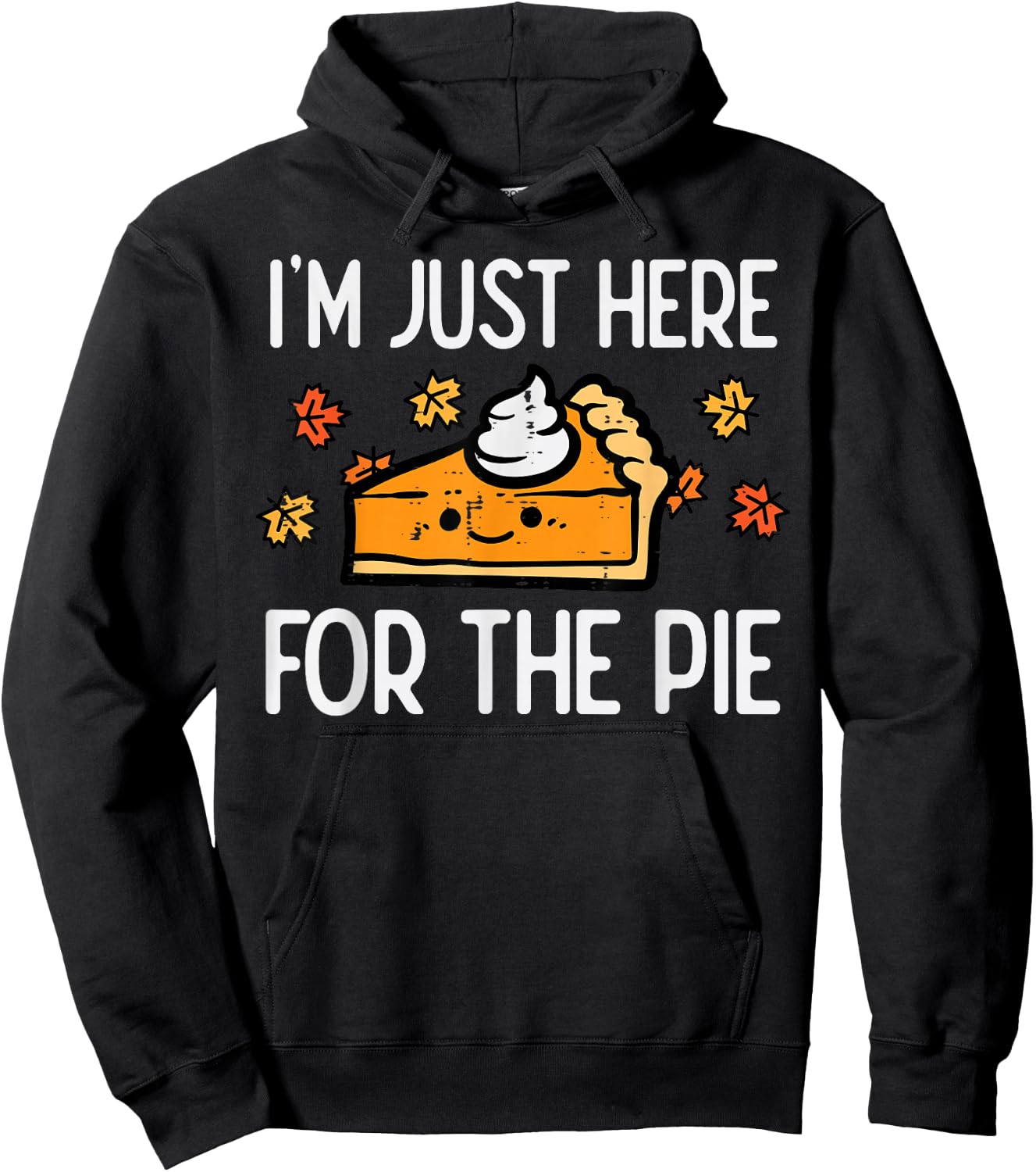Thanksgiving Just Here For Pie Autumn Fall Men Women Kids Hoodie - Hoodie | Black