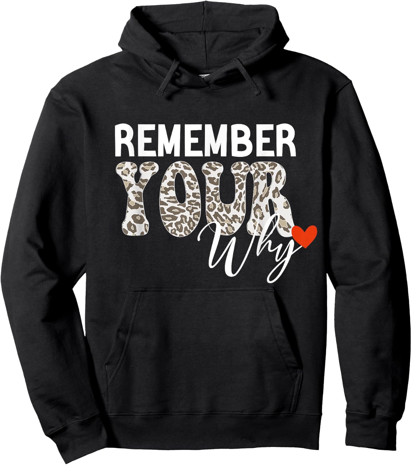 Remember Your Why - -Adults Black Hoodie - Hoodie | Black