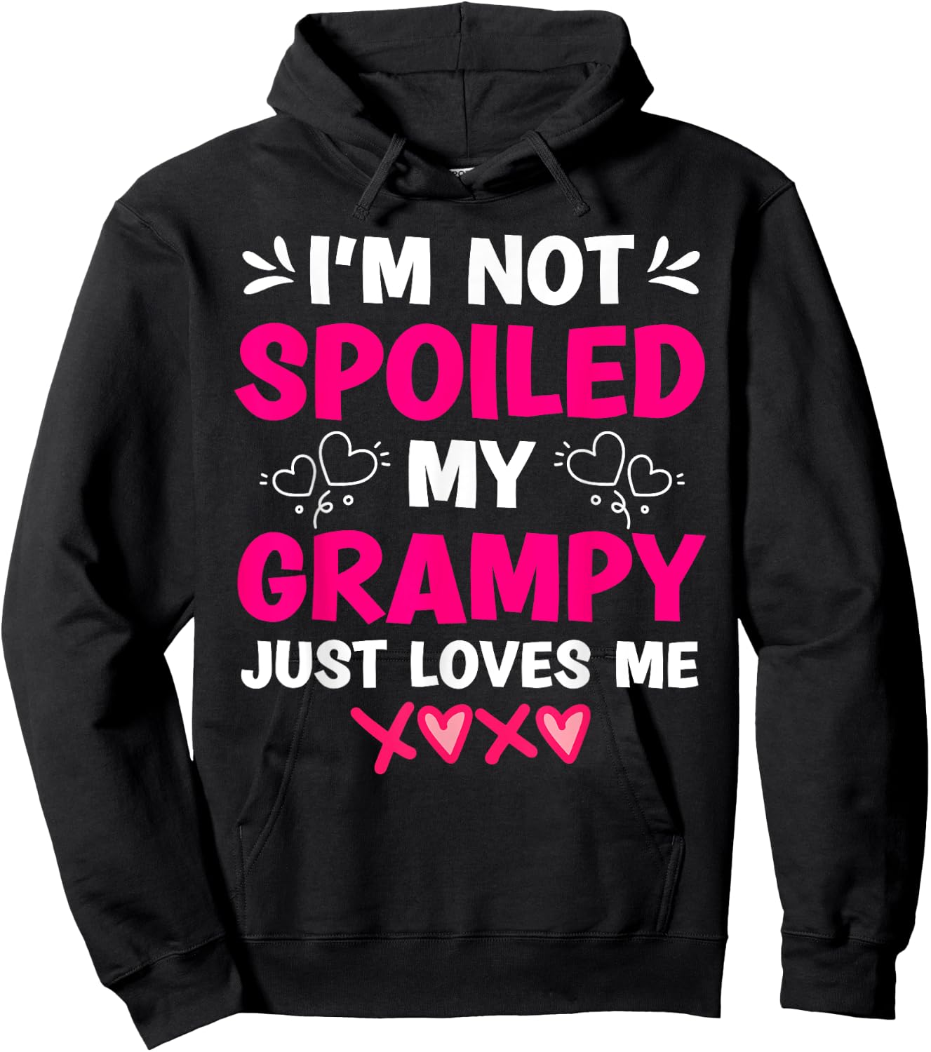 I'm Not Spoiled My Grampy Just Loves Me Granddaughter Girls Hoodie - Hoodie | Black