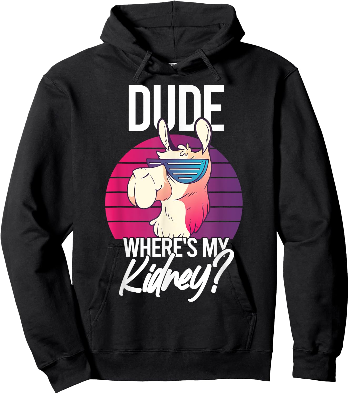 Nephrectomy Recovery Dude Where Is My Kidney Hoodie - Hoodie | Black