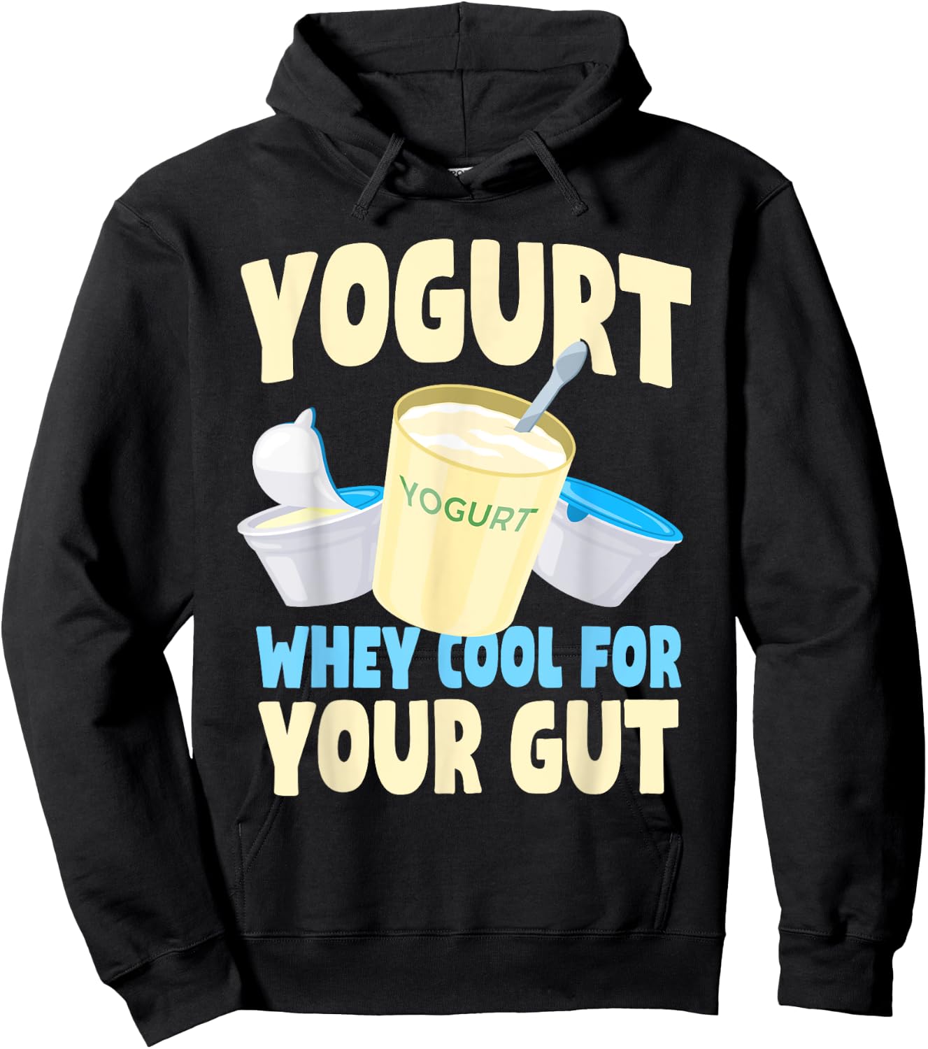 Funny Yogurt Lover Quote Gut Health Probiotics Dairy Product Hoodie - Hoodie | Black