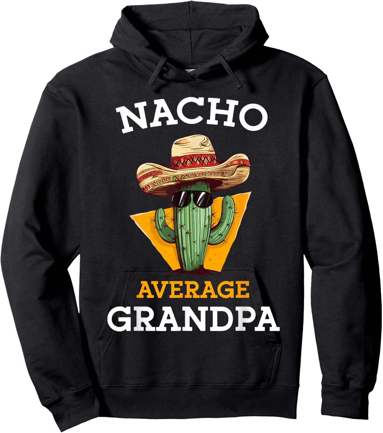 Nacho Average Grandpa Funny Mexican Papa Cinco De Mayo Hoodie - Hoodie | Black