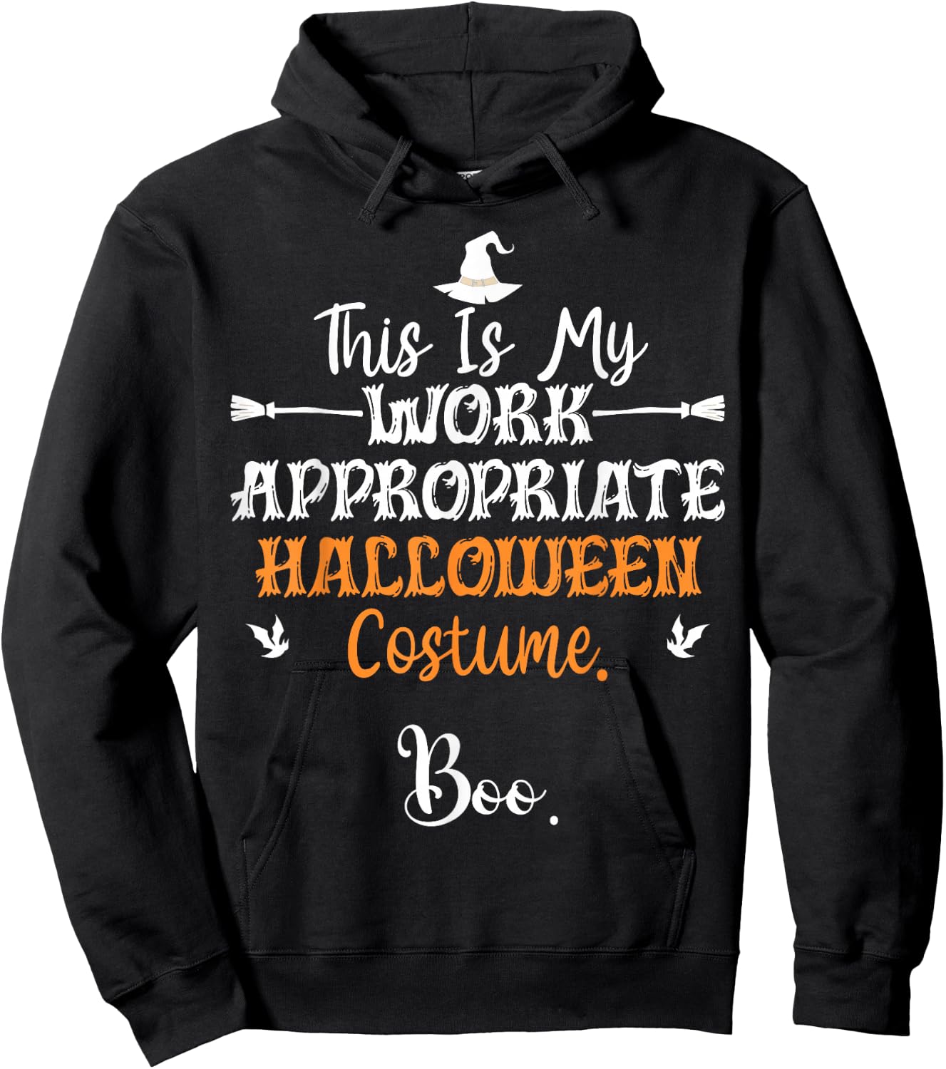This Is My Work Appropriate Halloween Costume Boo Halloween Hoodie - Hoodie | Black