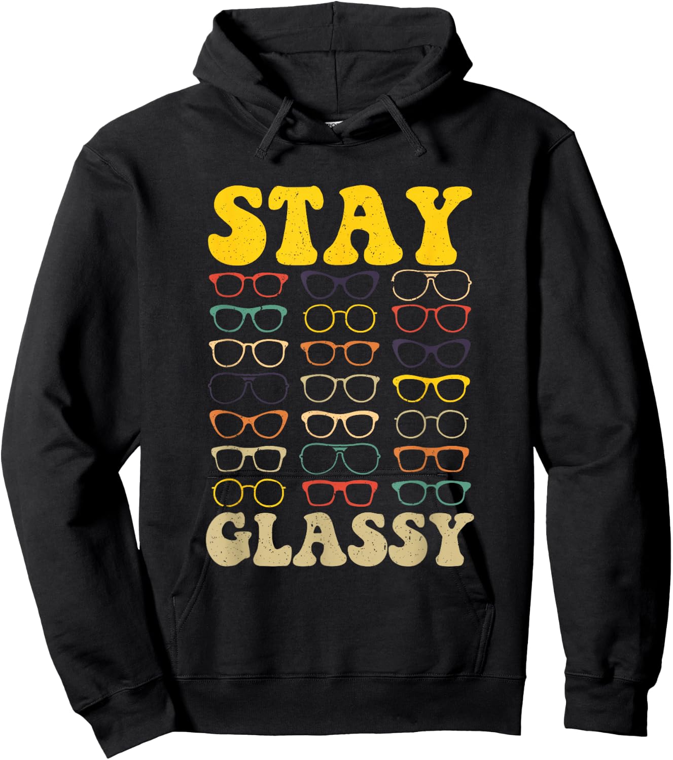 Stay Glassy Optometrist Eye Doctor Optometry Eyeglasses Hoodie - Hoodie | Black