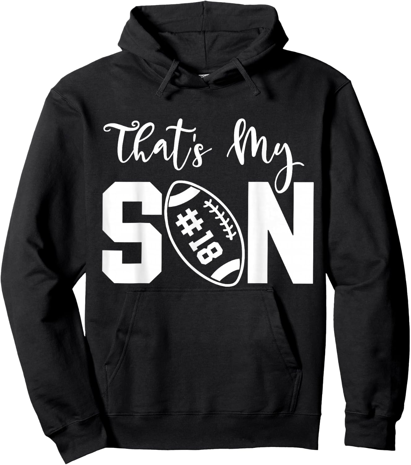 That's My Son Football 18 Jersey Number Vintage Mom Dad Hoodie - Hoodie | Black