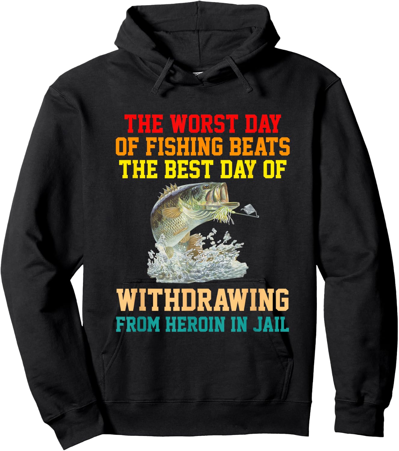 The Worst Day Of Fishing Beats The Best Day apparel Hoodie - Hoodie | Black