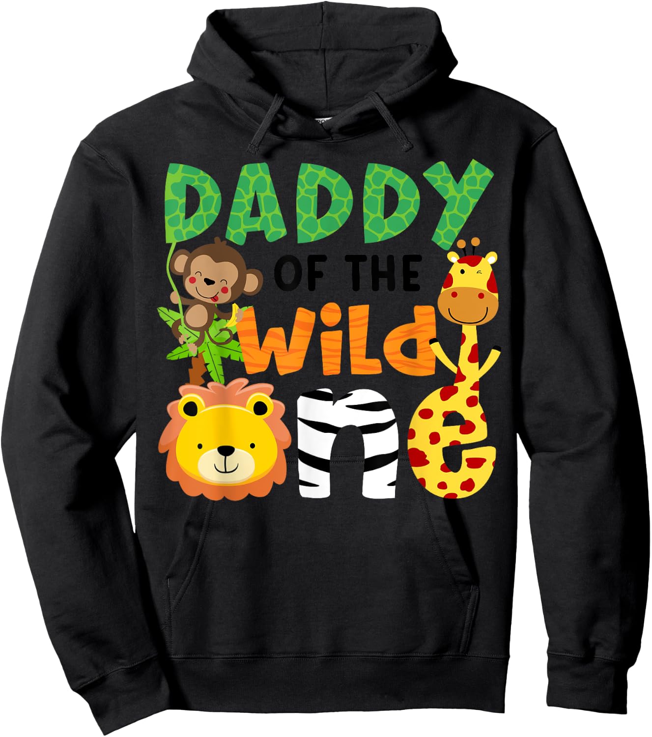 Daddy of the Wild One Zoo Theme Bday Safari Jungle Animals Hoodie - Hoodie | Black