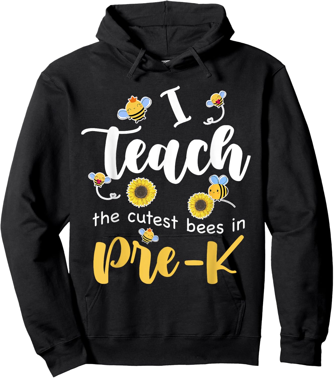 I Teach The Cutest Bees in Pre-K Back to School Prek Teacher Men Women Girls Kids Hoodie - Hoodie | Black