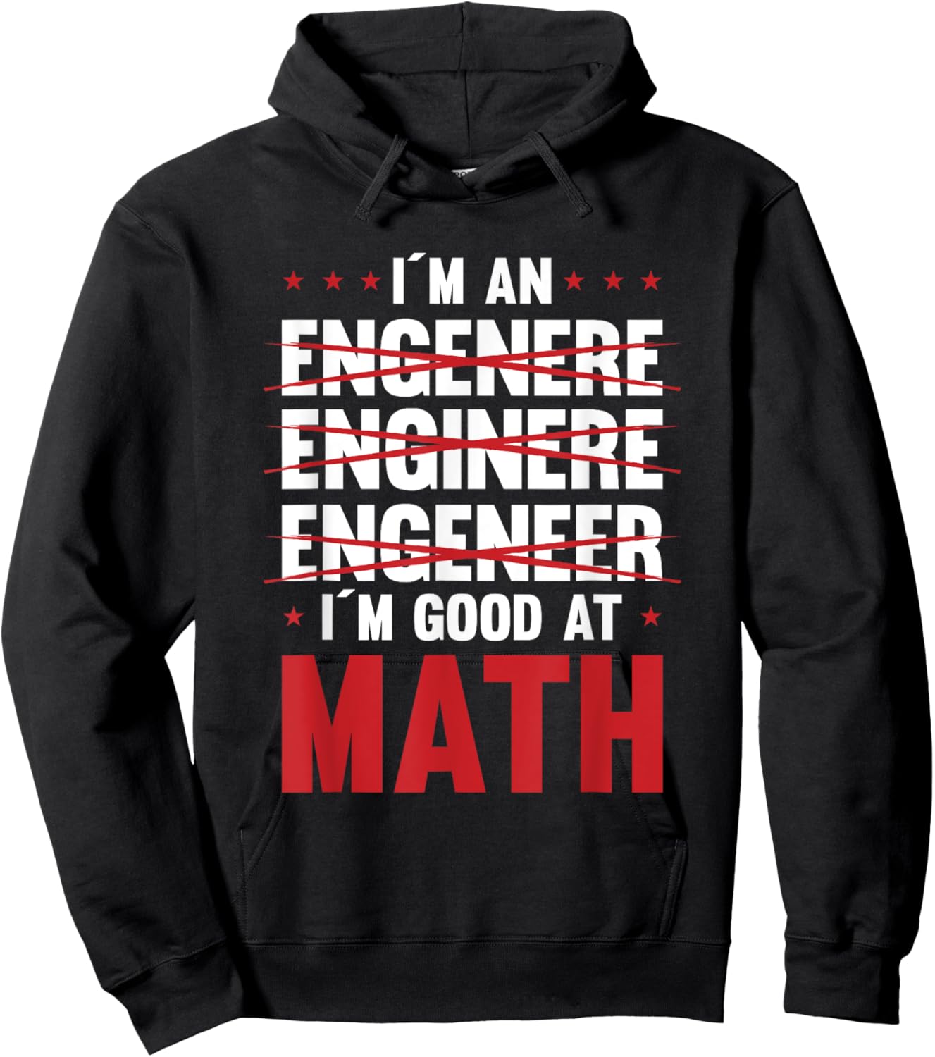 I Am An Engineer I Am Good At Math Motive Hoodie - Hoodie | Black