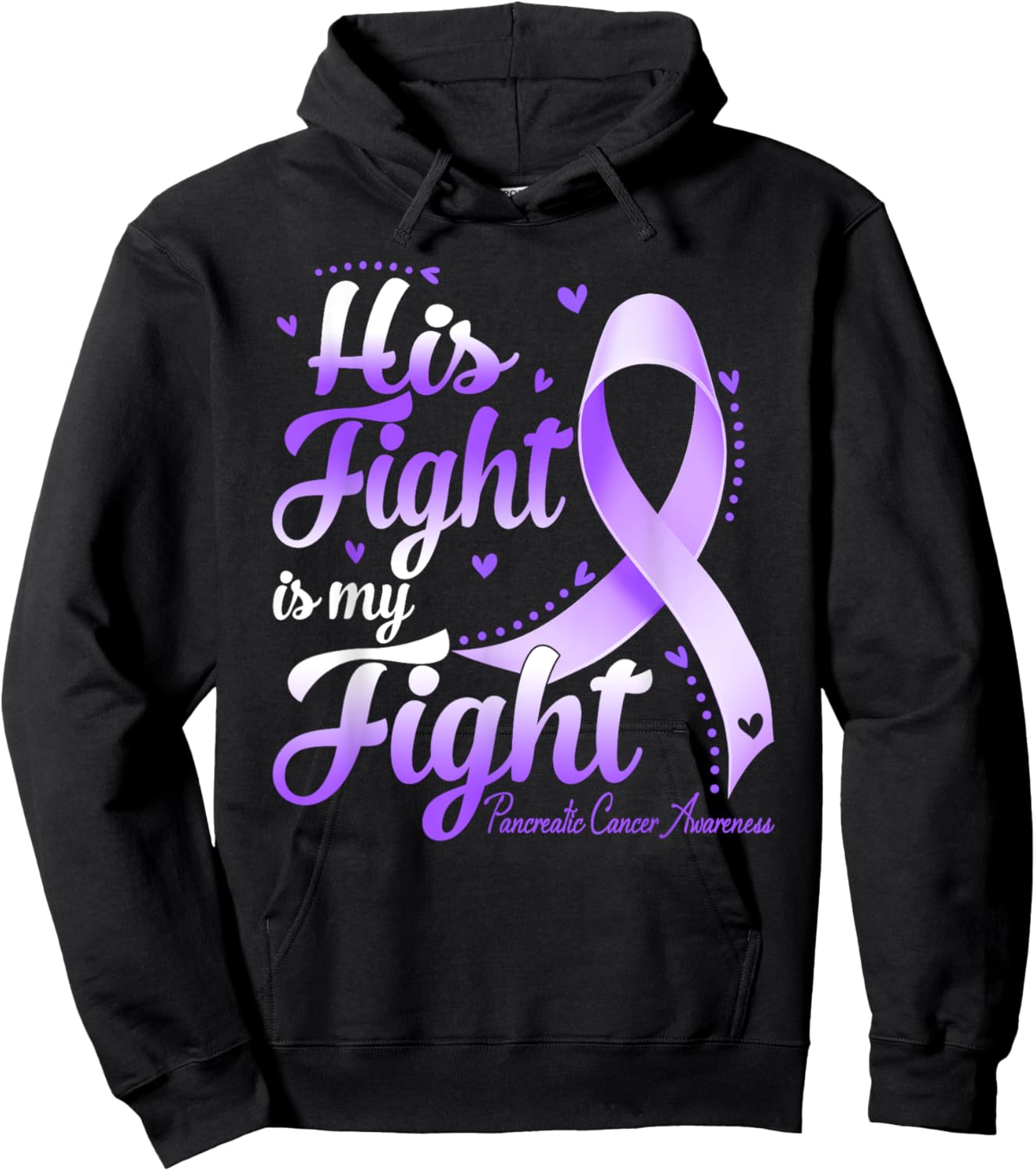His Fight Is My Fight Pancreatic Cancer Awareness Hoodie - Hoodie | Black