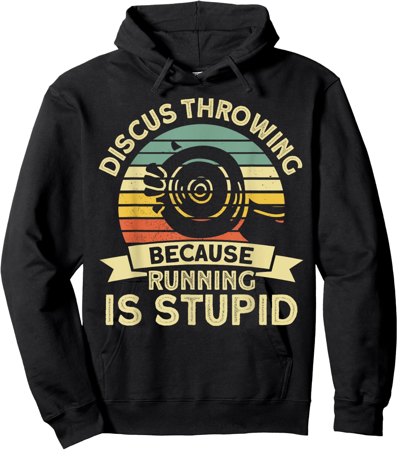 Discus Throwing Because Running Is Stupid Discus Thrower Hoodie - Hoodie | Black