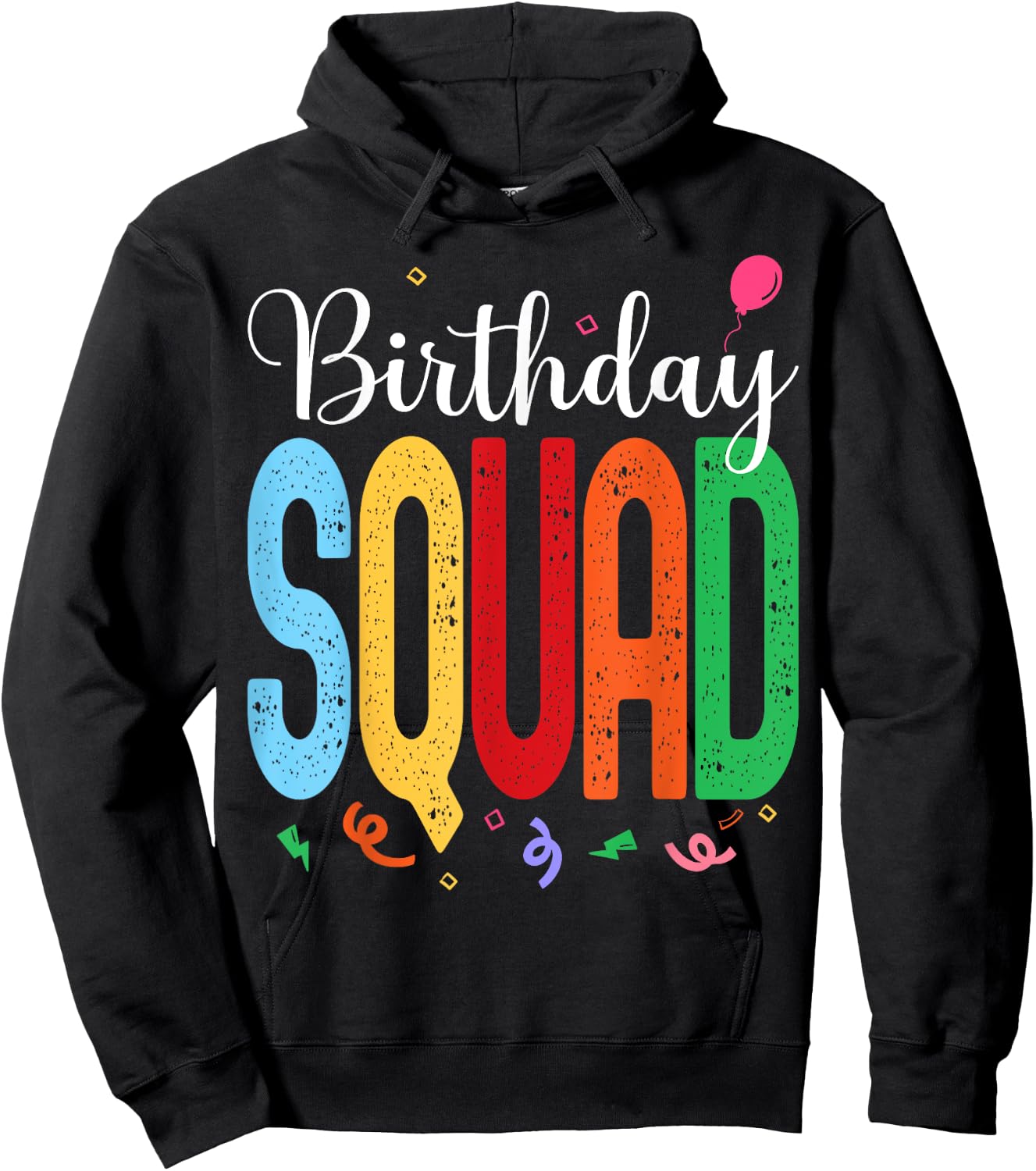Birthday Squad - Celebrate with Your Crew in this Fun Design Hoodie - Hoodie | Black