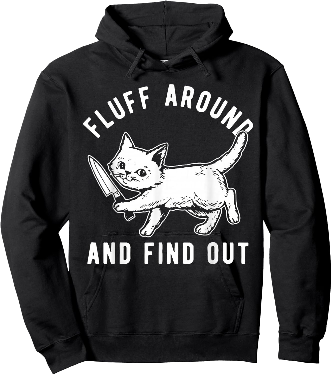 Cat Knife Fluff Around And Find Out Hoodie - Hoodie | Black