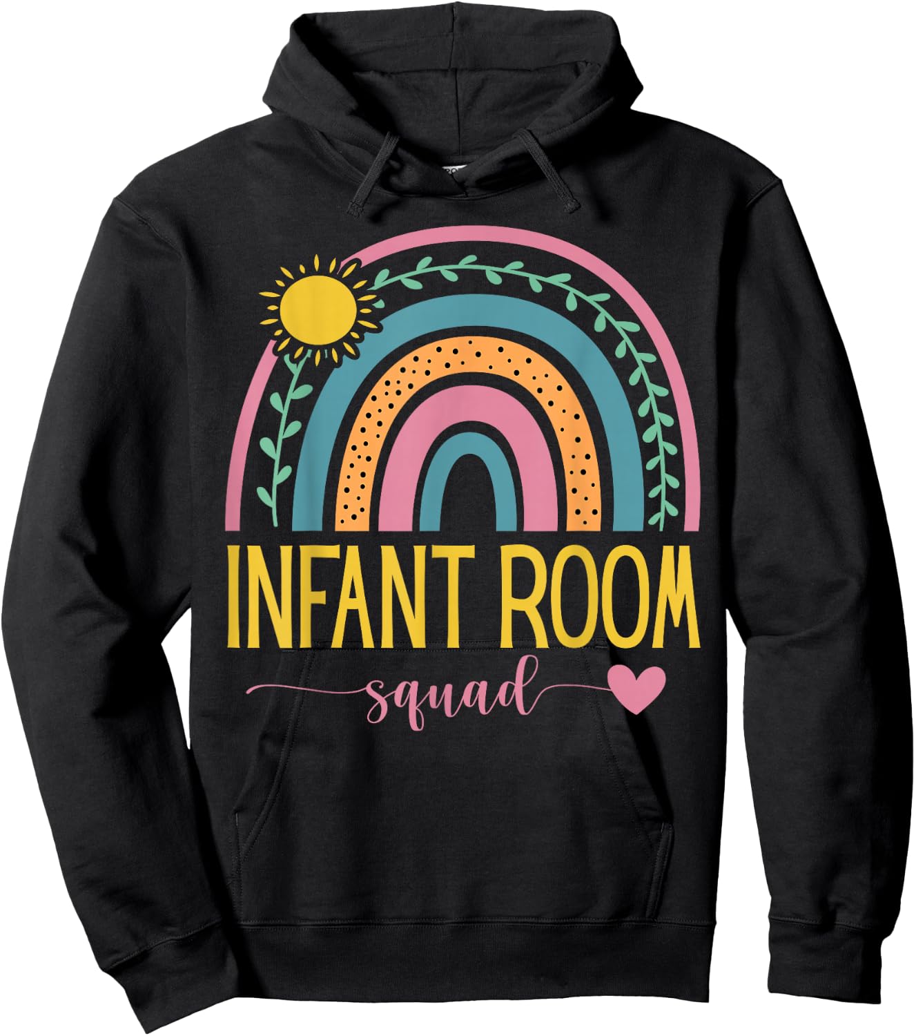 Daycare Provider Toddler Cute Infant Room Teacher Rainbow Hoodie - Hoodie | Black