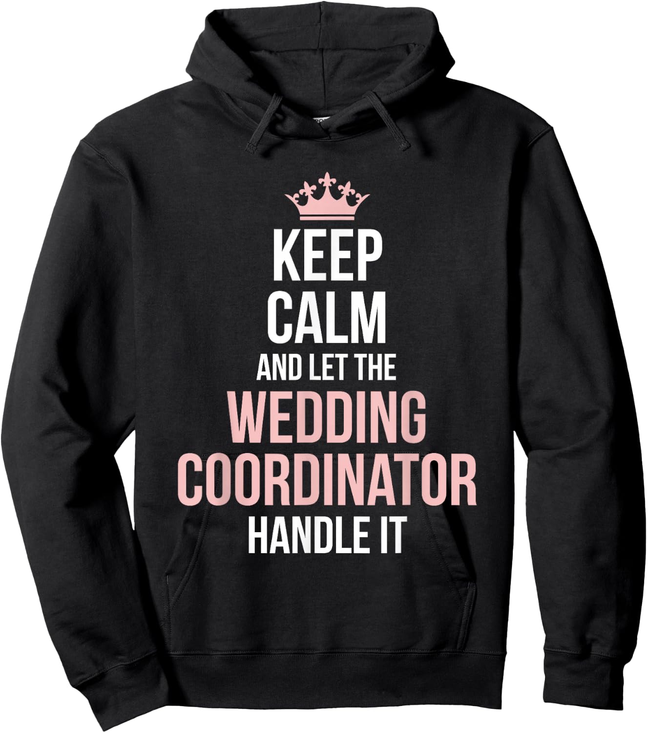 Wedding Planning Coordinator Funny Wedding Day Planning Hoodie - Hoodie | Black